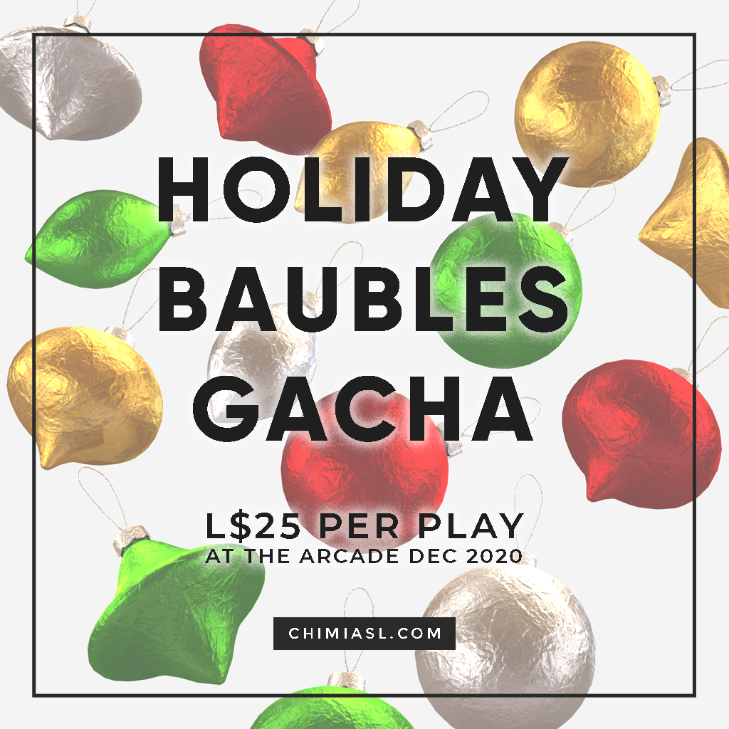 Holiday Baubles Gacha at The Arcade